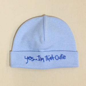 Yes I'm that Cute embroidered baby hat in blue Made in Canada
