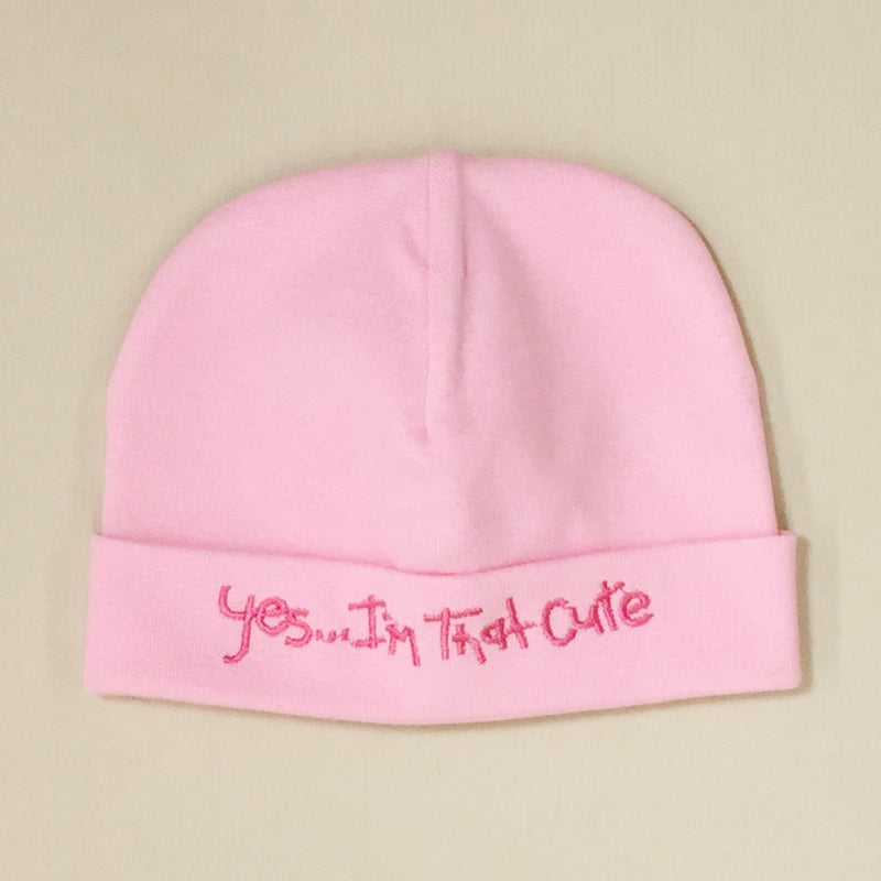 Yes I'm that Cute embroidered baby hat in pink Made In Canada